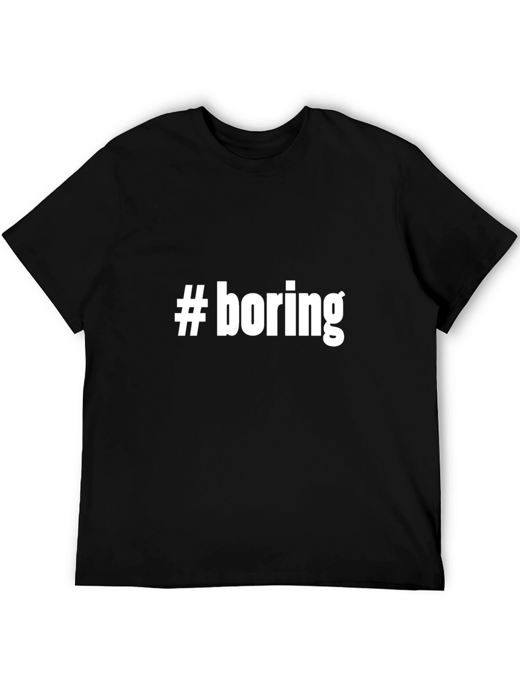 #boring Graphic T-Shirt - Unisex Black Tee